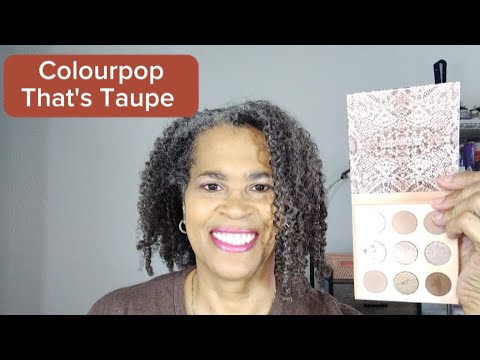 Colourpop That's Taupe Eyeshadow Palette GRWM