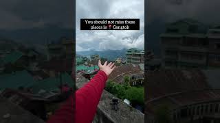 Don't miss these places in Gangtok, Sikkim | YT#Shorts |