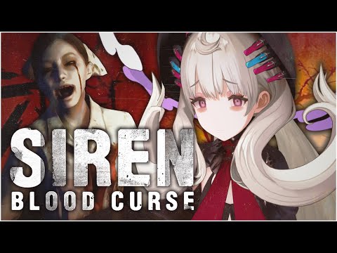 FINALLY. SIREN: BLOOD CURSE【NIJISANJI EN | Reimu Endou】