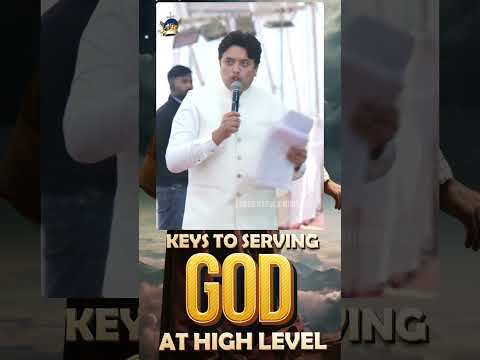 SERVE THE LORD - Keys to Serving God at high level | परमेश्‍वर की सेवा करने की कुंजियां | ANM