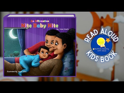 Nite Baby Nite - Read Aloud Kids Book - A Bedtime Story with Dessi!