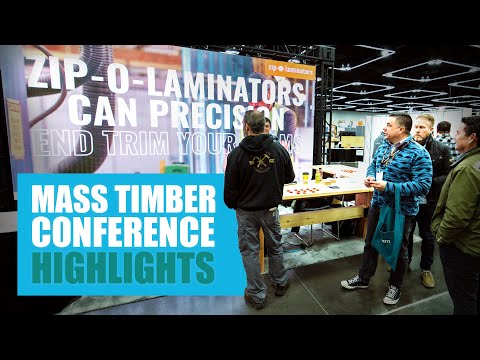 Mass Timber Conference Highlight Reel