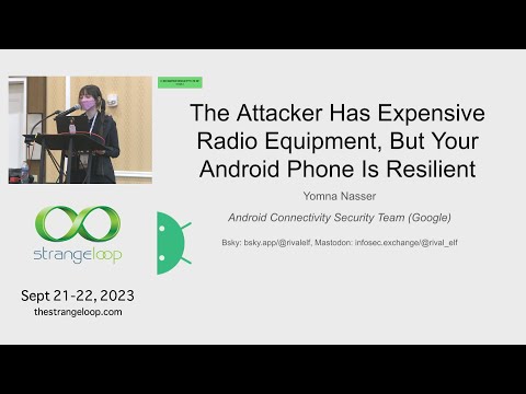 "The Attacker Has Expensive Radio Equipment, But Your Android Phone Is Resilient" by Yomna Nasser