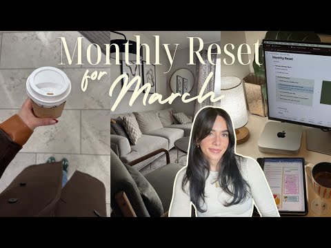 MARCH MONTHLY RESET 💐 favorites, goal setting, monthly reflection