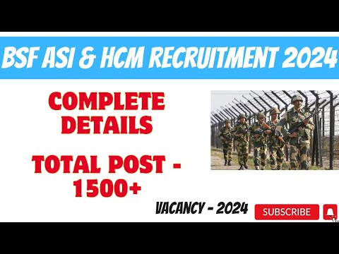 BSF ASI & HCM New Vacancy 2024 | New Vacancy 2024 | Complete Details