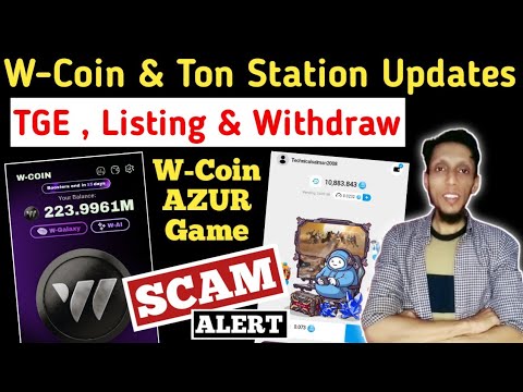 W-Coin & Ton Station Airdrop New Updates | Ton Station Airdrop | W Coin Listing Date