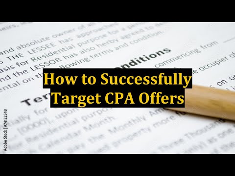 How to Successfully Target CPA Offers