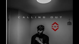 Calling Out - KBN | Prod. @starboibeatz