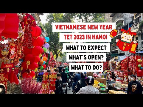 Hanoi Travel: What To Expect During Tet - Vietnamese New Year 2023? Talk with Local Travel Agent.