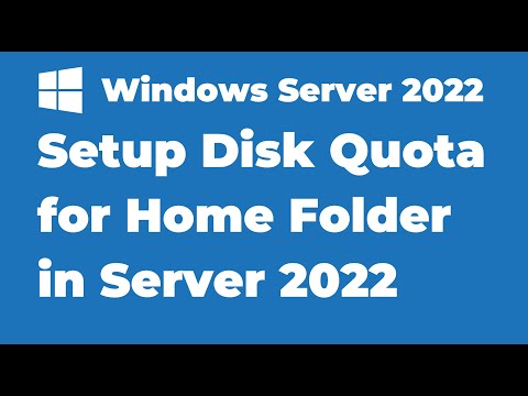 107. Setup a Disk Quota for Home Folder in Windows Server 2022