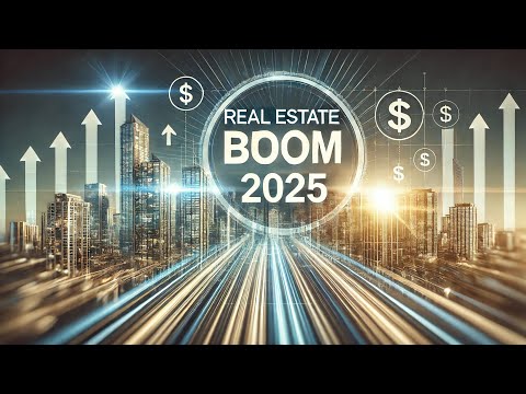 Real Estate Boom 2025 | The ultimate Real Estate  Guide for 2024 #youtubevideo #video #realestate