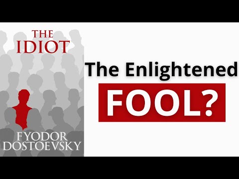 The Philosophy Of The Idiot By Dostoevsky - Wisdom In Foolishness | Philosophy In Use