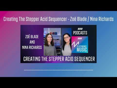 Creating The Stepper Acid Sequencer | Podcast