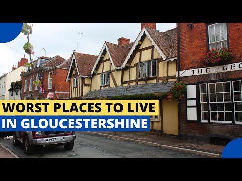 Worst Places to Live in Gloucestershire, UK