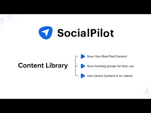 SocialPilot Walkthrough: Content Library