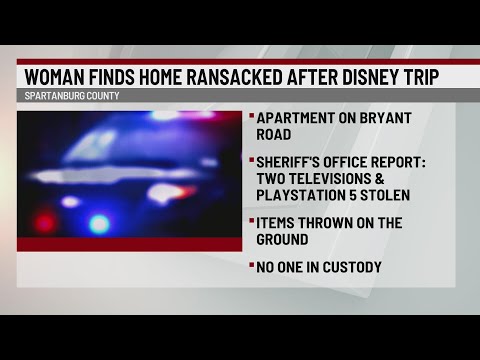 Reports: Spartanburg Co. woman returns from Disney trip to find home ransacked