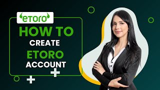 Create An eToro Account In 2025! (New App)