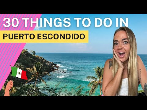 TOP 30 things to do in PUERTO ESCONDIDO, Oaxaca, Mexico