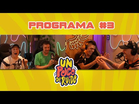 UN POCO DE RUIDO - Programa #3 / Con Papacho MC CACO - 15/11/2023