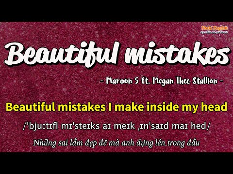 Học tiếng Anh qua bài hát - BEAUTIFUL MISTAKES - (Lyrics+Kara+Vietsub) - Thaki English