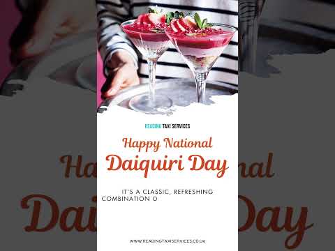 National Daiquiri Day l Daiquiri Lovers l Reading Taxi Services