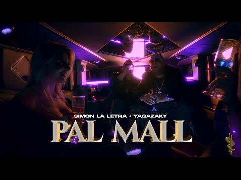 Simon la Letra, Yagazaky - PAL MALL 🛍️ (Video Oficial)