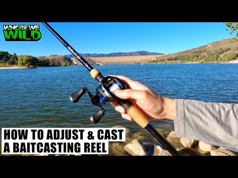 How To ADJUST & CAST a Baitcasting Reel