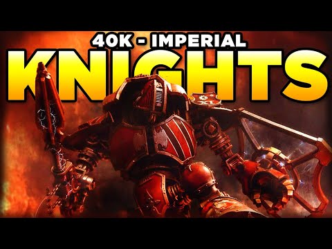 KNIGHTS OF 40K - DEFENDERS OF THE FARTHEST FRONTIER | Warhammer 40,000 Lore/History