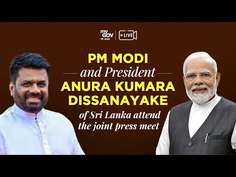 LIVE: PM Modi and President Anura Kumara Dissanayake of Sri Lanka attend the joint press meet