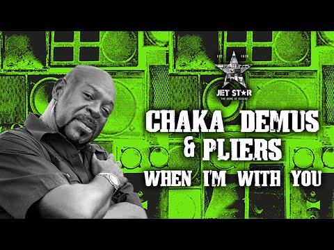 Chaka Demus & Pliers - When I'm With You (Official Audio) | Jet Star Music