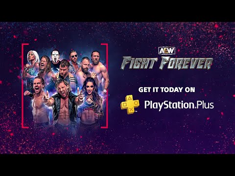 AEW Fight Forever is AVAILABLE NOW on PlayStation Plus!