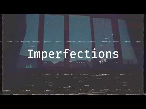 Nixk - Imperfections (Official Lyric Video)