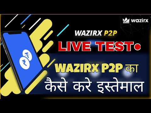 How Wazirx P2P Work's - Let's Test It. Really Better Than Localbitcoins And Remitano For Indian's