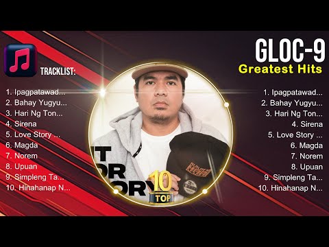 Gloc 9 2024 ~ Gloc 9 Full Album ~ Gloc 9 OPM Full Album