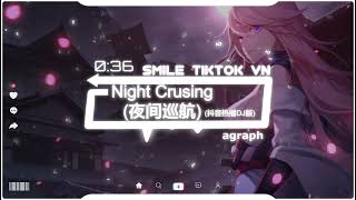 Night Crusing (夜间巡航) - agraph【2k22抖音火流行歌曲推荐TikTok】