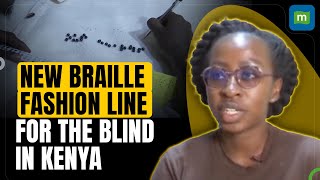 Kenya Clothing Firm Empowering Visually Impaired with Braille-Integrated Fashion | N18G