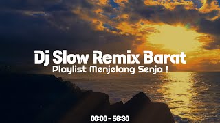 Full Mix Album ! Dj Slow Remix Barat Populer - Playlist Menjelang Senja🎧