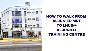 Walk from ALJUNIED MRT to LHUB@ALJUNIED TRAINING CENTRE | Direction VLOG