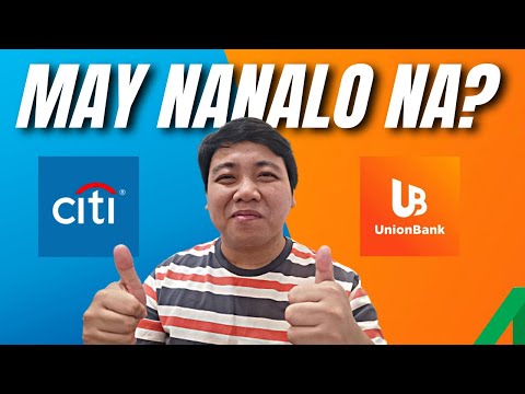 CITIBANK PH and UNIONBANK - Done Deal na nga ba?! What will Happen??