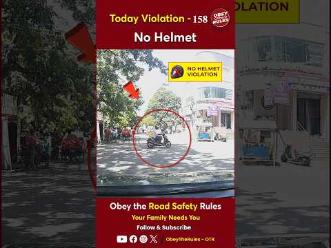 TODAY VIOLATION - 158 Kindly Wear Helmet For Your Safety #chennaitrafficpolice #otr #obeytherules