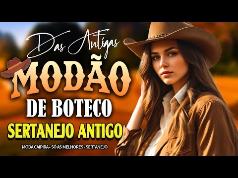 SABADO MODÃO DAS ANTIGAS RAIZ SERTANEJO ANTIGO 🔊 MODÃO DE BUTECO RECORDAÇÕES ROMÂNTICAS AS MELHORES