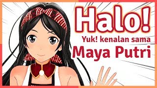 【Self‐introduction】Halo, I'm Maya Putri【Indonesia/Vtuber】