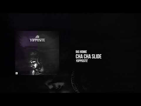 Big Homie - Cha Cha Slide (Official Audio)