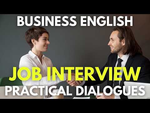 Practical Job Interview Dialogues to Improve Your Interview Skills | Business English Learning