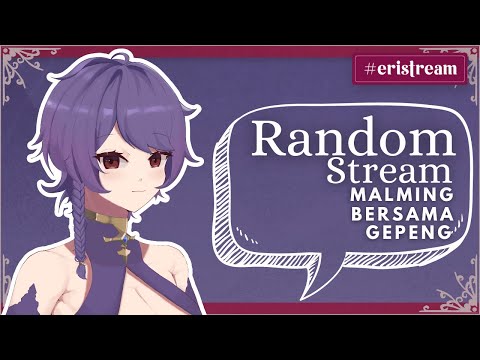 Random Stream - Malming Bareng Gepengan~ [ Vtuber Indonesia ]