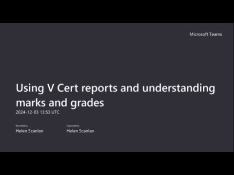 Using V Cert reports and understanding marks and grades