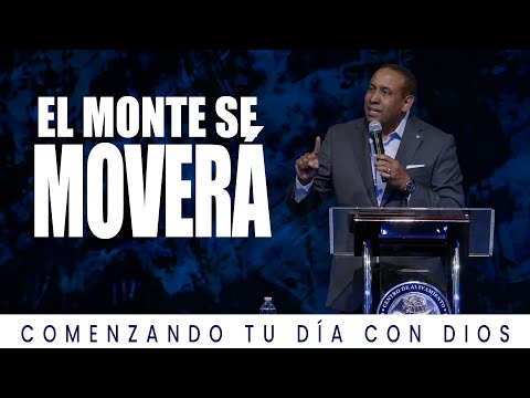 El monte se moverá  | Comenzando Tu Día Con Dios | Pastor Juan Carlos Harrigan