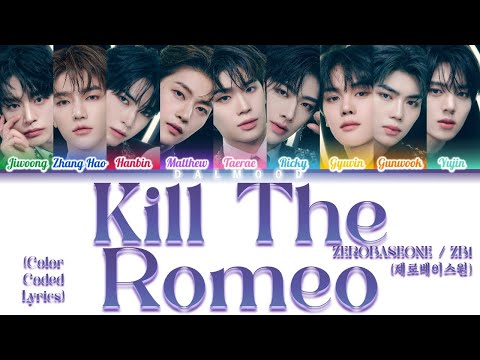 ZEROBASEONE / ZB1 (제로베이스원) - KILL THE ROMEO [Color Coded Lyrics Han|Rom|Eng]