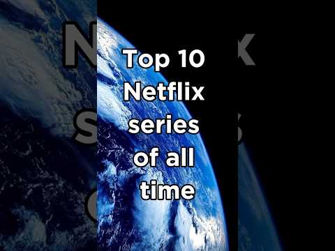 Top 10 Netflix Series of all time #netflix #netflixseries #net #bestseries #shorts #youtubeshorts