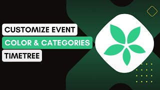 How To Customize Event Colors And Categories In Timetree !